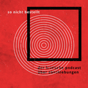 Das Cover-Motiv hat einen roten Hintergrund, einen schwarzen quadratischen Rahmen und zarte weiße ineinanderliegende Ringe. Es trägt die Aufschrift: so nicht bestellt – der kritische podcast über abschiebungen.